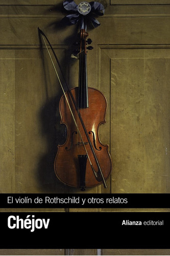 Violin De Rothschild Y Otros Relatos,el - Chéjov, Antón