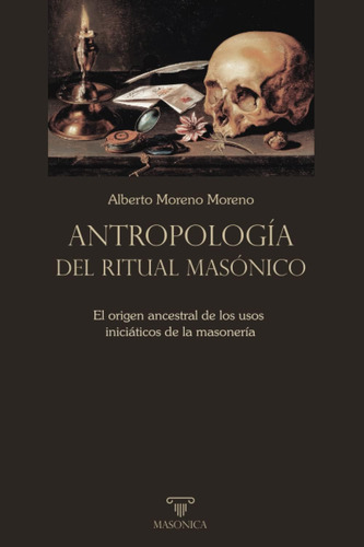 Libro:  Antropología Del Ritual Masónico (spanish Edition)