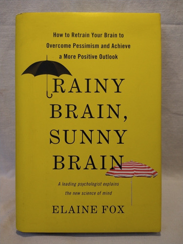 Rainy Brain, Sunny Brain - Elaine Fox - Basic Books - B 