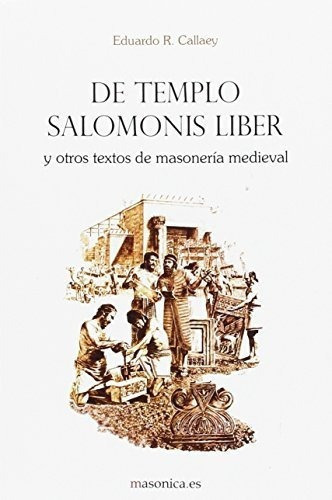 De Templo Salomonis Liber Y Otros Textos De..., De R. Callaey, Edua. Editorial Masonica.es En Español
