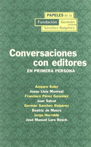 Libro Conversaciones Con Editores En Primera Persona De Vari