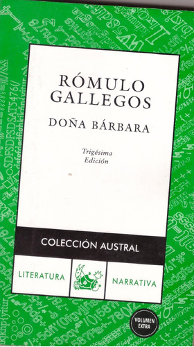 Novela: Doña Barbara, Rómulo Gallegos