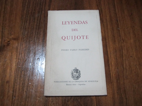 Leyendas Del Quijote - Pedro Pablo Paredes - Ed: Pev