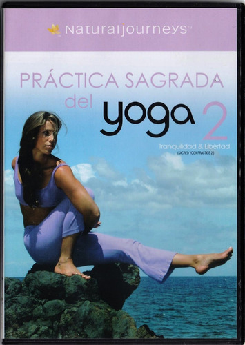 Practica Sagrada Del Yoga 2 Dos Tranquilidad Y Libertad Dvd