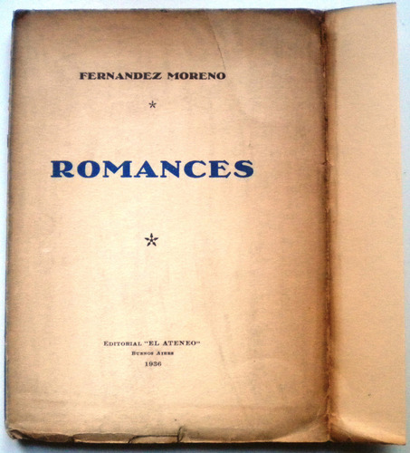 Fernández Moreno Baldomero / Romances / Firmado 1936