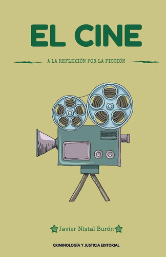 Libro: El Cine: A La Reflexión Por La Ficción (spanish Editi