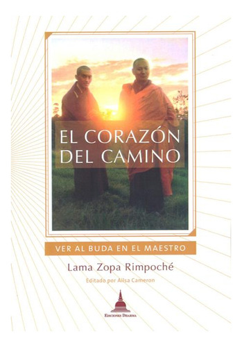 El Corazon Del Camino . Ver Al Buda En El Maestro