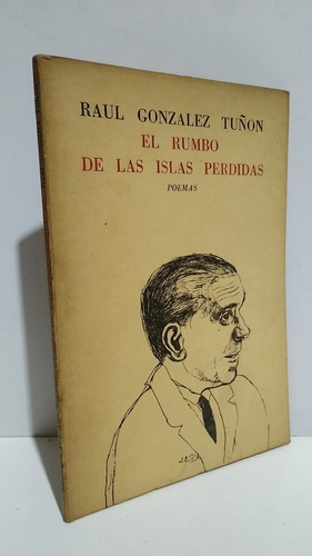 Rumbo Islas Perdidas Raúl Gonzalez Tuñon Primera Ed 1969