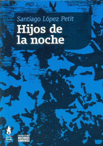 Hijos De La Noche - Santiago Lopez Petit