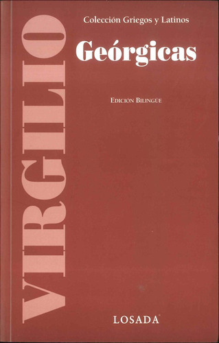 Georgicas/l Griegos Y Latinos - Virgilio - Losada S.a.     