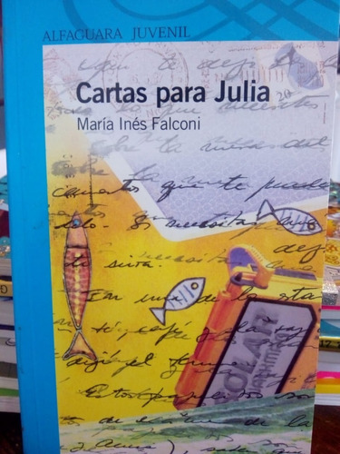 María Inés Falconi, Cartas Para Julia