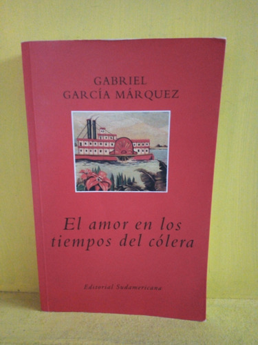 El Amor En Los Tiempos Del Cólera. García Márquez