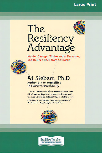 The Resiliency Advantage: Master Change, Thrive Under Pressure, And Bounce Back From Setbacks (16..., De Siebert, Al. Editorial Readhowyouwant, Tapa Blanda En Inglés