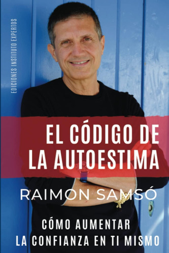 Libro: El De La Autoestima: Cómo Aumentar La Confianza En Ti