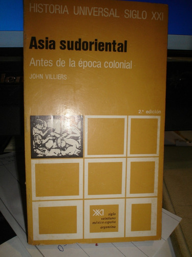 Asia Sudoriental Historia Universal V 18 Villiers Lbm 