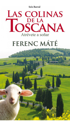 Las Colinas De La Toscana