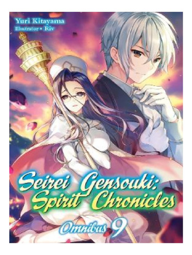 Seirei Gensouki: Spirit Chronicles: Omnibus 9 - Yuri K. Eb13