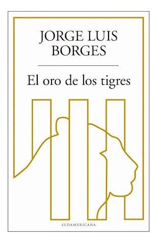 Libro Oro De Los Tigres (biblioteca Jorge Luis Borges) (rust