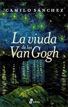 Libro La Viuda De Los Van Gogh De Camilo Sanchez