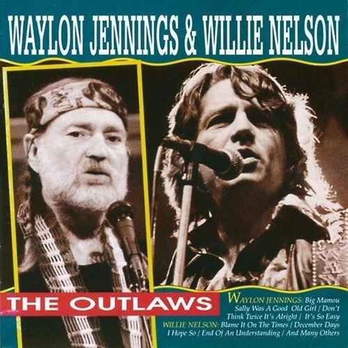 Waylon Jennings & Willie Nelson - The Outlaws - Cd
