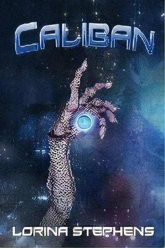Caliban, De Lorina Stephens. Editorial Five Rivers Chapmanry, Tapa Blanda En Inglés