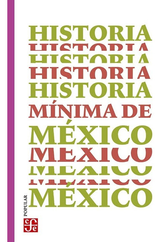 Historia Minima De Mexico