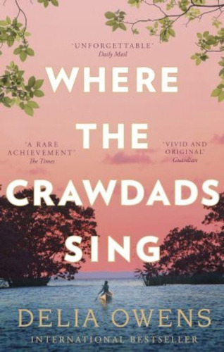 Where The Crawdads Sing / Delia Owens