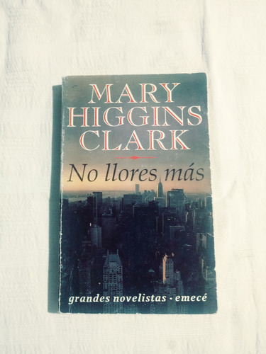 Libro No Llores Mas De Mary Higgins Clark