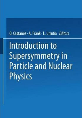 Libro Introduction To Supersymmetry In Particle And Nucle...
