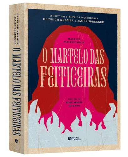 O Martelo Das Feiticeiras: Malleus Maleficarum, De Kramer, Heinrich / Sprenger, James. Editora Rosa Dos Tempos, Capa Mole Em Português