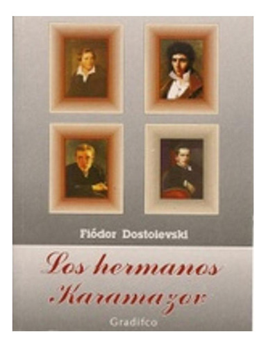 Los Hermanos Karamazov M. Dostoyevski Fiodor Gradifco None