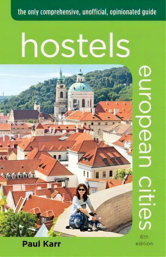 Hostels European Cities, De Paul Karr. Editorial Rowman Littlefield, Tapa Blanda En Inglés