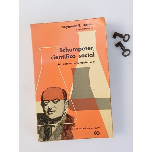 Schumpeter Científico Social Schumpeteriano Seymour E Harris