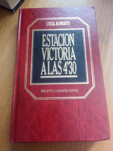 Estación Victoria A Las 4'30 - Cecil Roberts