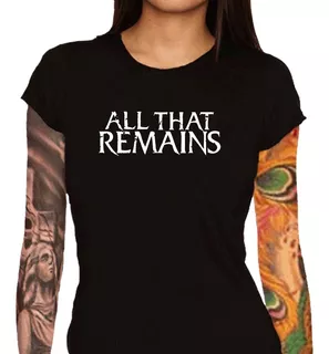 Camiseta Feminina All That Remains - 100% Algodão