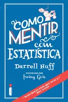 Comprar Como Mentir Com Estatística, De Huff, Darrell. Editora Intrínseca Ltda., Capa Dura Em Português, 2016