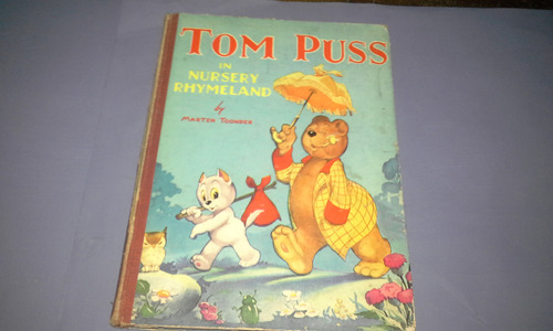 Tom Puss In Nursery Rhymeland Antiguo Libro Infantil Cuentos