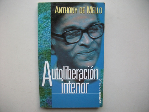 Autoliberación Interior - Anthony De Mello