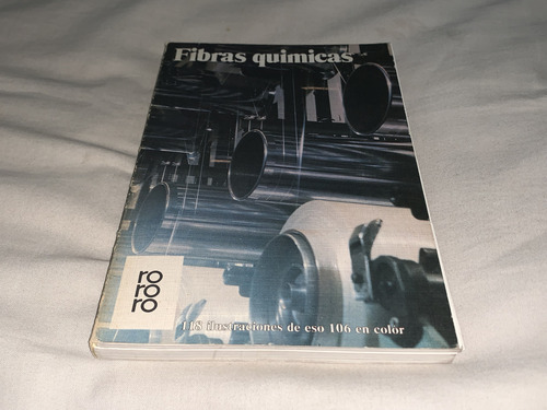 Fibras Quimicas - Werner Meyer Larsen - Rowohlt (Usado)