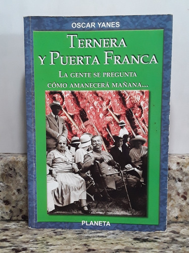 Libro Ternera Y Puerta Franca - Oscar Yanes *