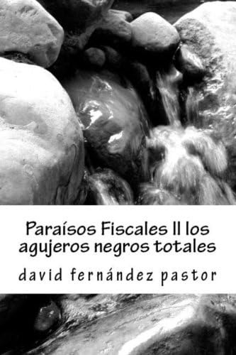 Libro: Paraísos Fiscales Ii Los Agujeros Negros Totales (spa