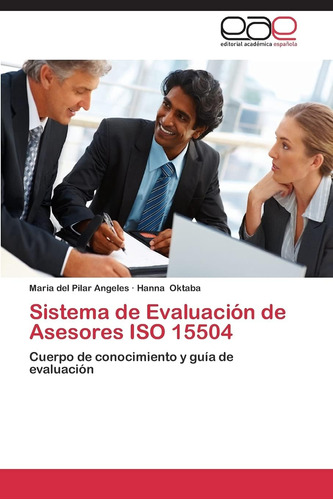 Libro: Sistema De Evaluación De Asesores Iso : Cuerpo De Con