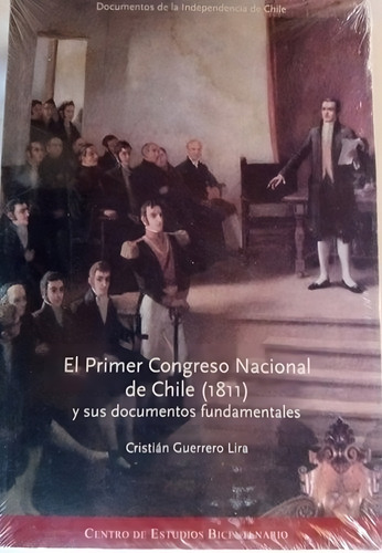 El Primer Congreso Nacional De Chile 1811