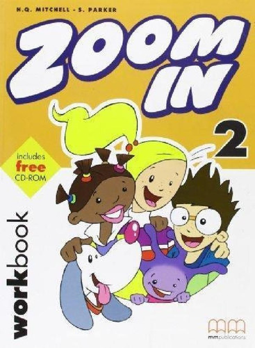 Zoom In 2 - Workbk W/, De Mitchell, H.q.. Editorial Mm Publ
