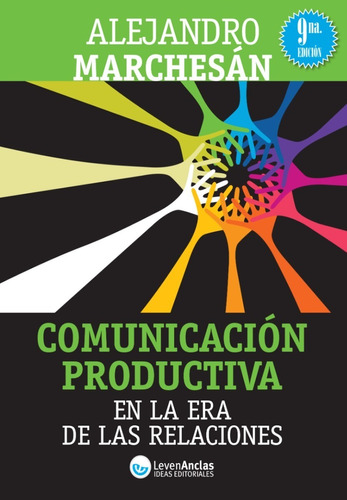 Libro: Comunicacion Productiva En La Era De Las Relaciones