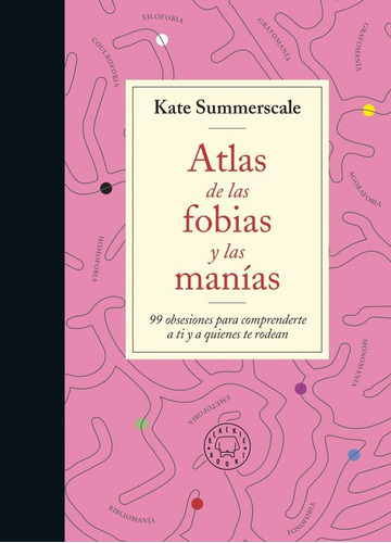 Atlas De Las Fobias Y Las Manias, De Kate Summerscale. Editorial Blackie Books, Tapa Dura En Español