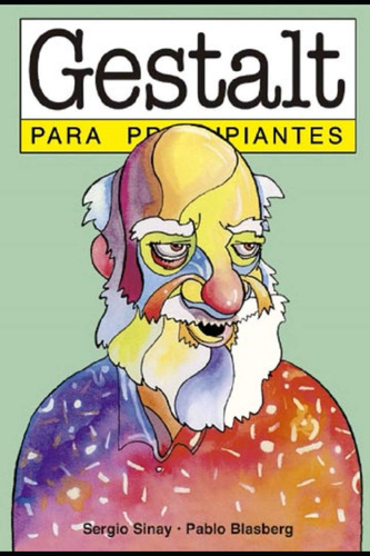 Libro: Gestalt Para Principiantes: Con Ilustraciones De Pabl