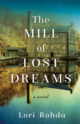 Libro The Mill Of Lost Dreams - Rohda, Lori