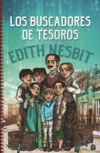 Los Buscadores De Tesoros - Edith Nesbit