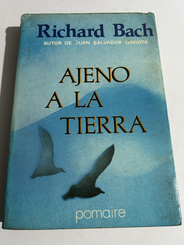 Libro Ajeno A La Tierra - Richard Bach - Muy Buen Estado